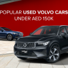 Popular Used Volvo Cars Under AED 150k in the UAE